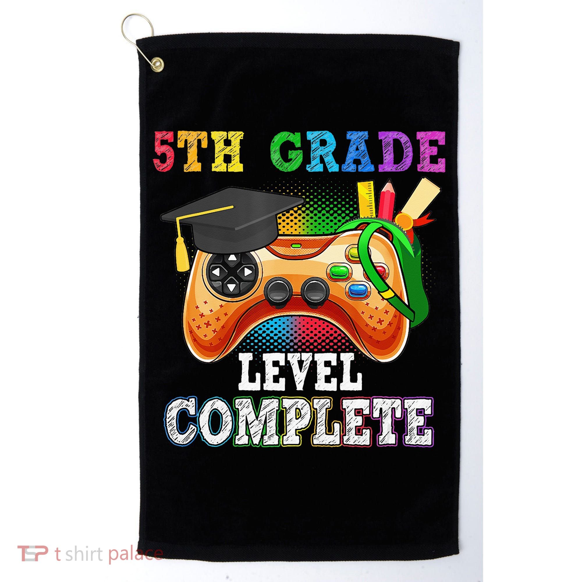 5Th Grade Level Complete Last Day Of School Graduation Golf Towel