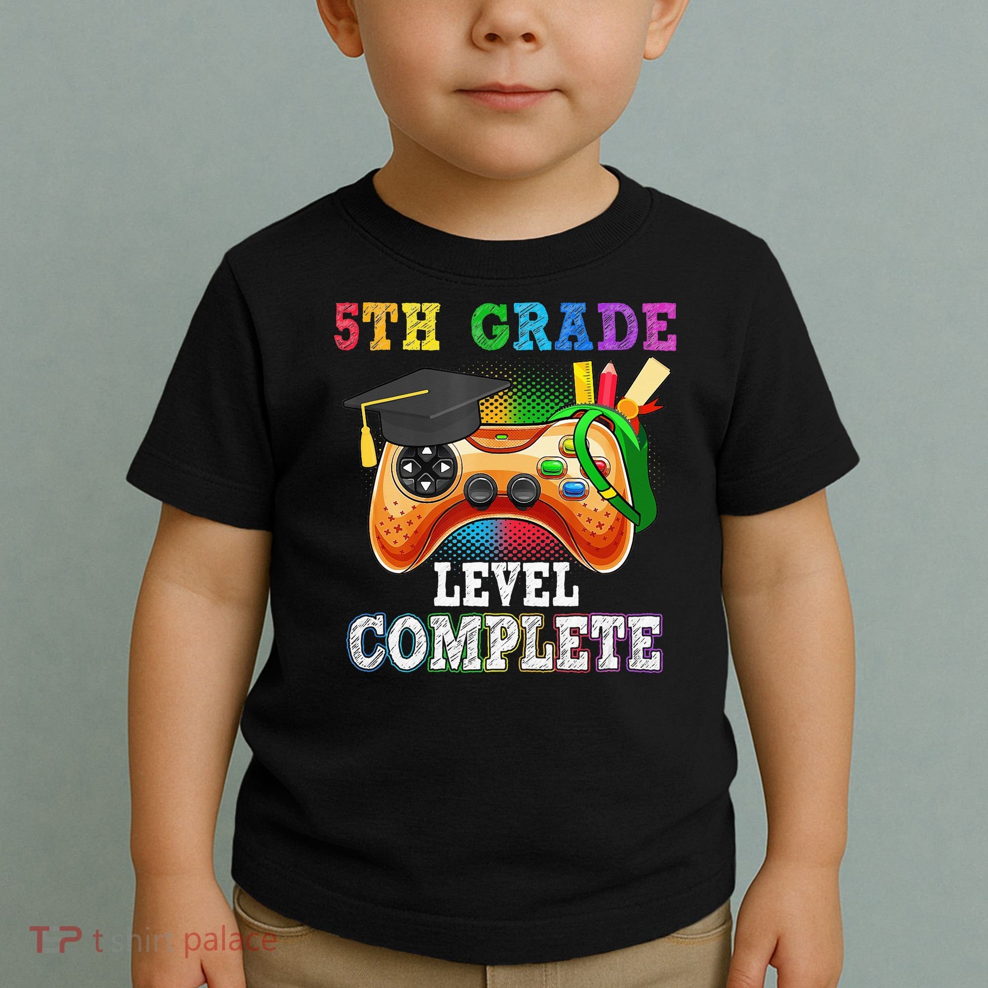 5Th Grade Level Complete Last Day Of School Graduation Toddler T-Shirt