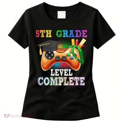 5Th Grade Level Complete Last Day Of School Graduation Women's T-Shirt