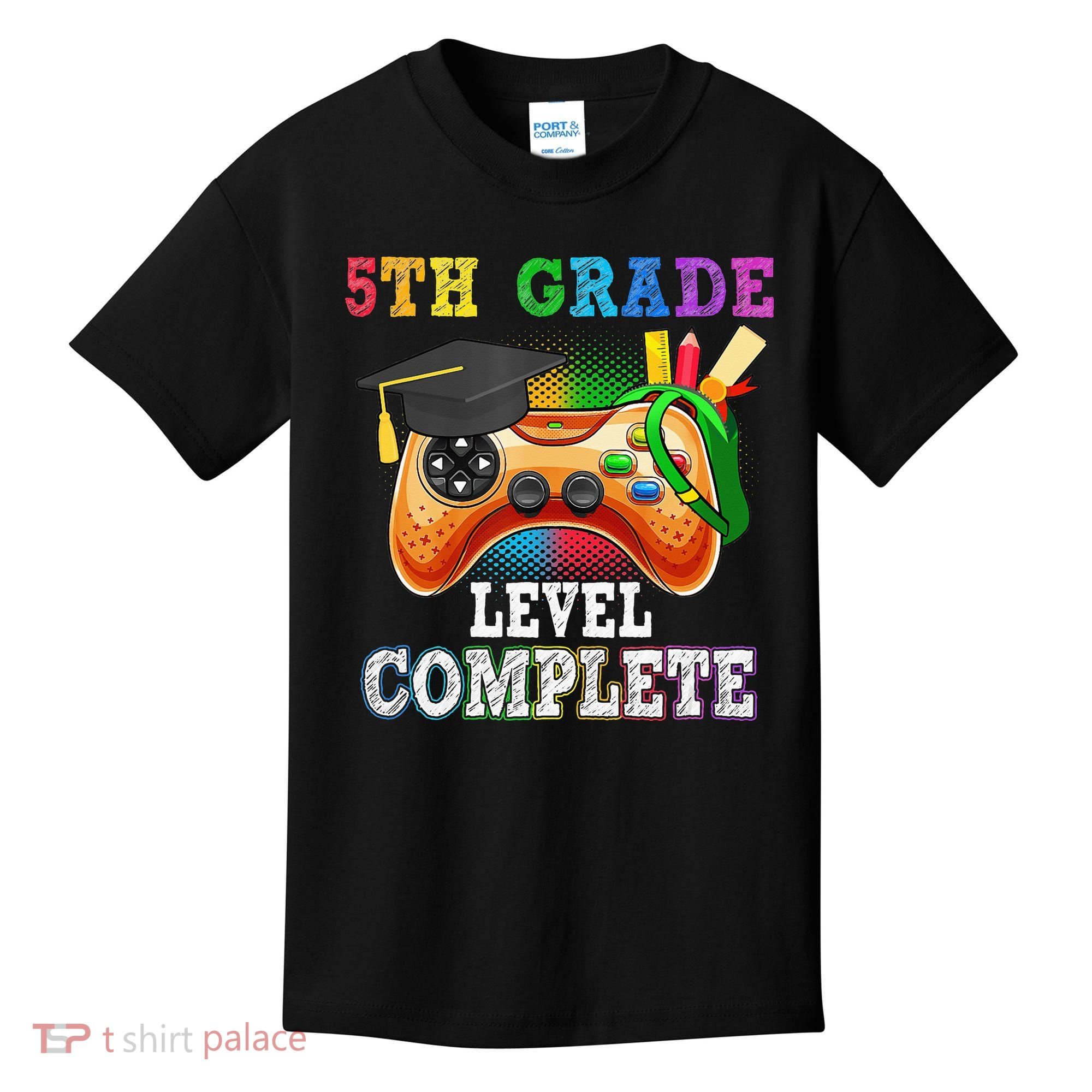 5Th Grade Level Complete Last Day Of School Graduation Kids T-Shirt