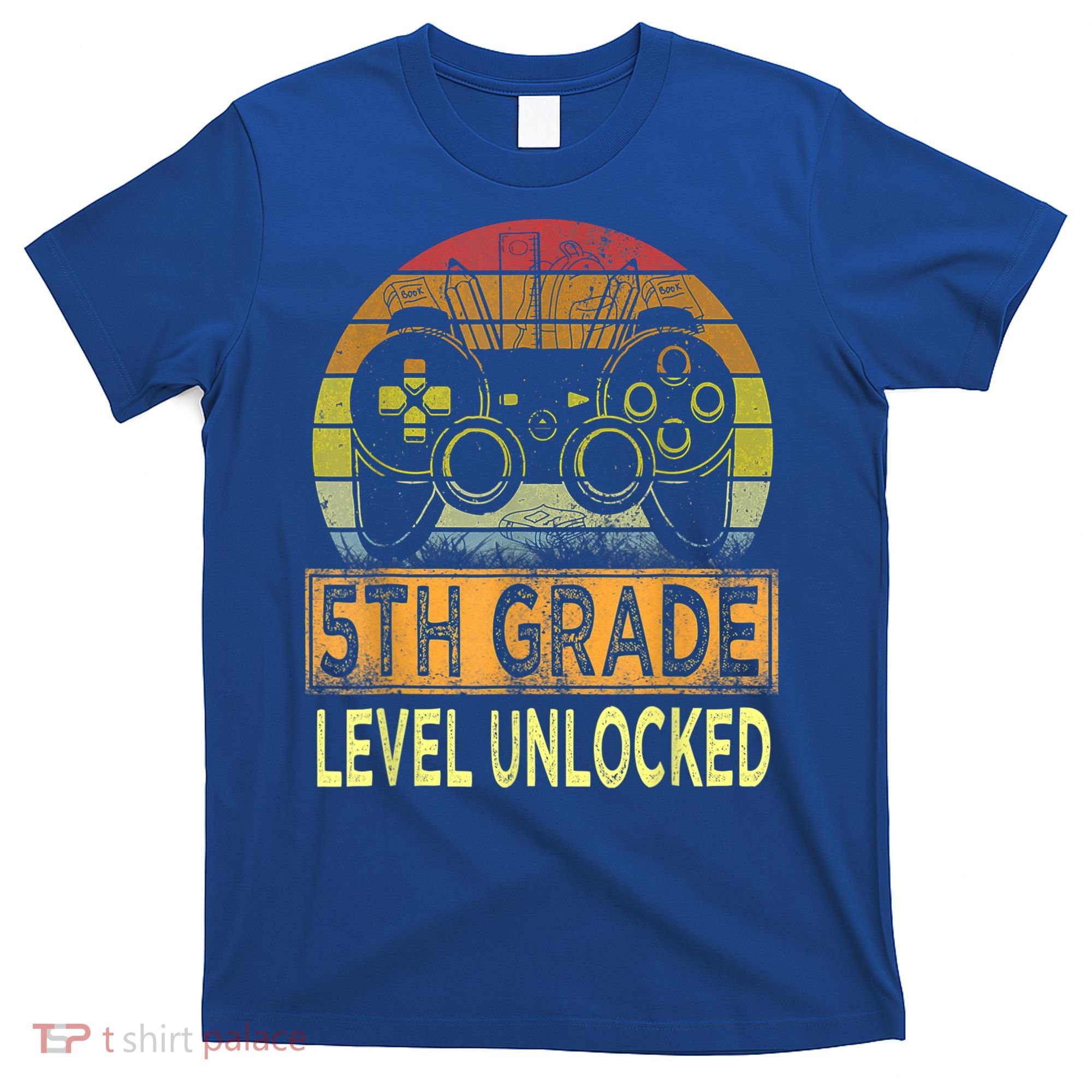 5th Grade Level Unlocked First Day Of School Video Gamer T-Shirt
