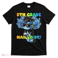 5th Grade Nailed It Axolotl Graduation Cap And Gown T-Shirt thumb 0