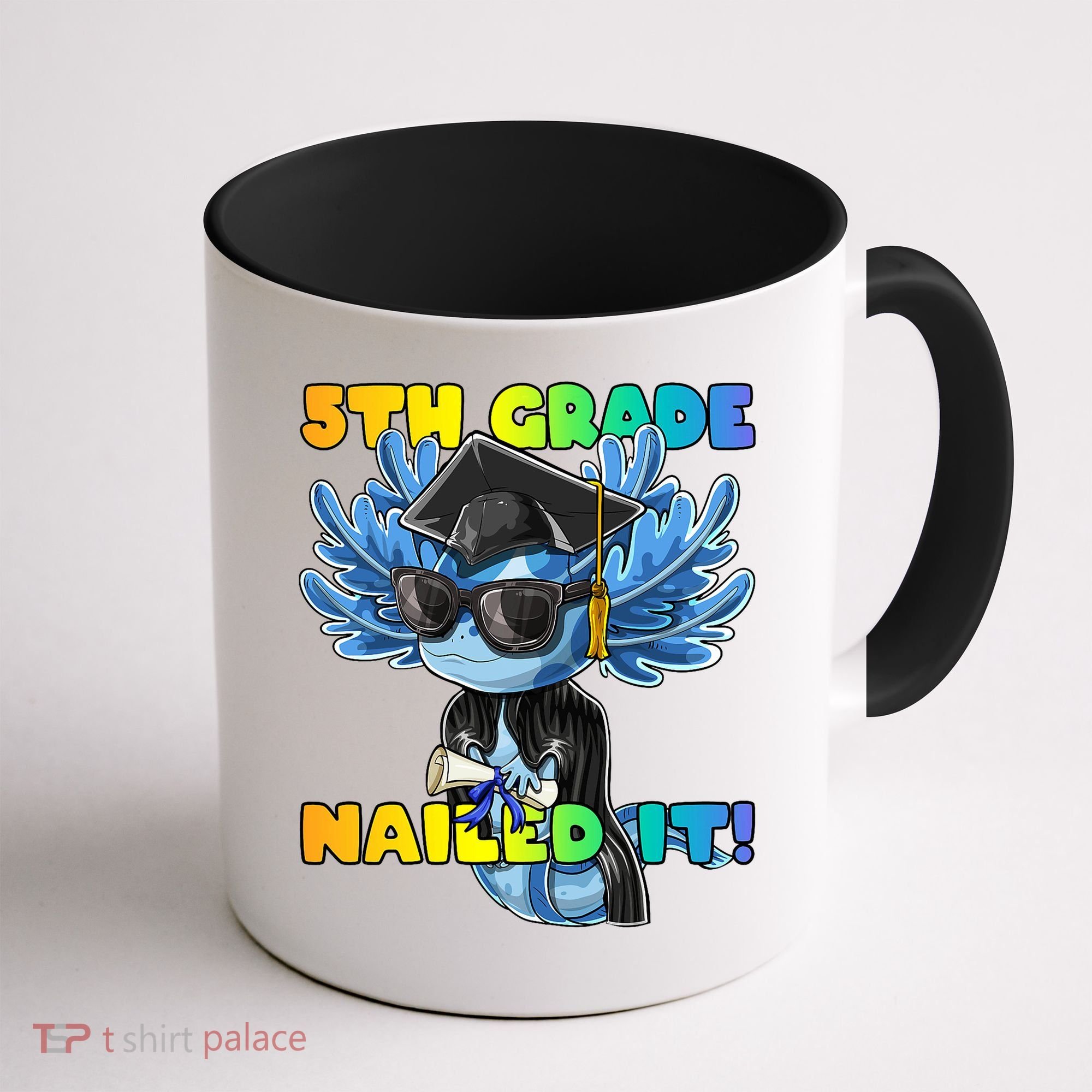 5th Grade Nailed It Axolotl Graduation Cap And Gown Coffee Mug