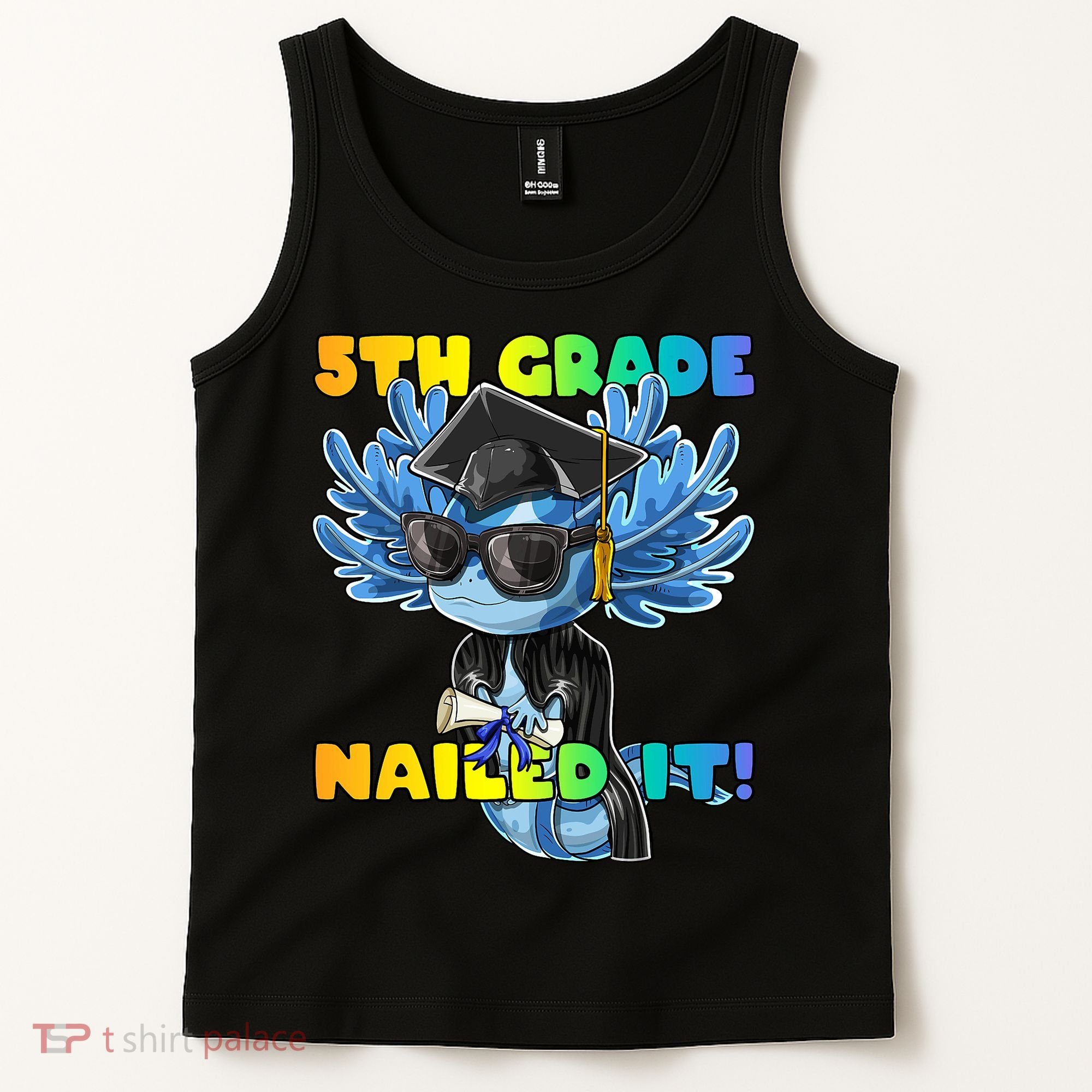 5th Grade Nailed It Axolotl Graduation Cap And Gown Tank Top