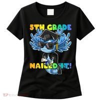 5th Grade Nailed It Axolotl Graduation Cap And Gown Women's T-Shirt thumb 0
