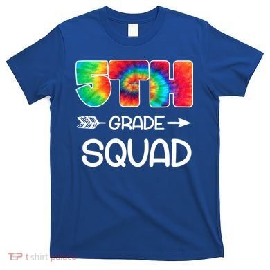 5th Grade Squad Teacher Students T-Shirt