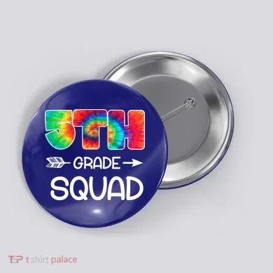 5th Grade Squad Teacher Students Button