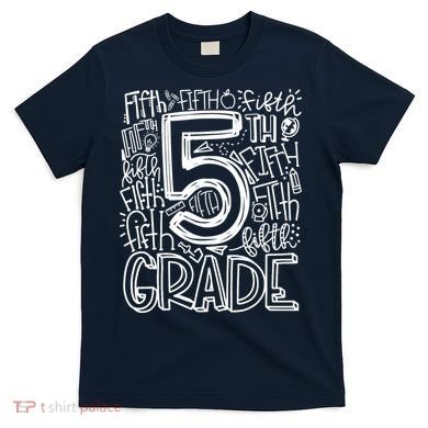 5th Grade Typography Team Fifth Grade Teacher Back To School T-Shirt
