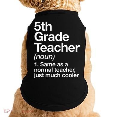 5th Grade Teacher Definition Funny Back To School First Day Doggie Tank