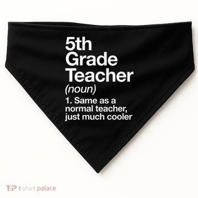 5th Grade Teacher Definition Funny Back To School First Day USA-Made Doggie Bandana