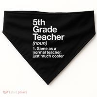 5th Grade Teacher Definition Funny Back To School First Day USA-Made Doggie Bandana thumb 0