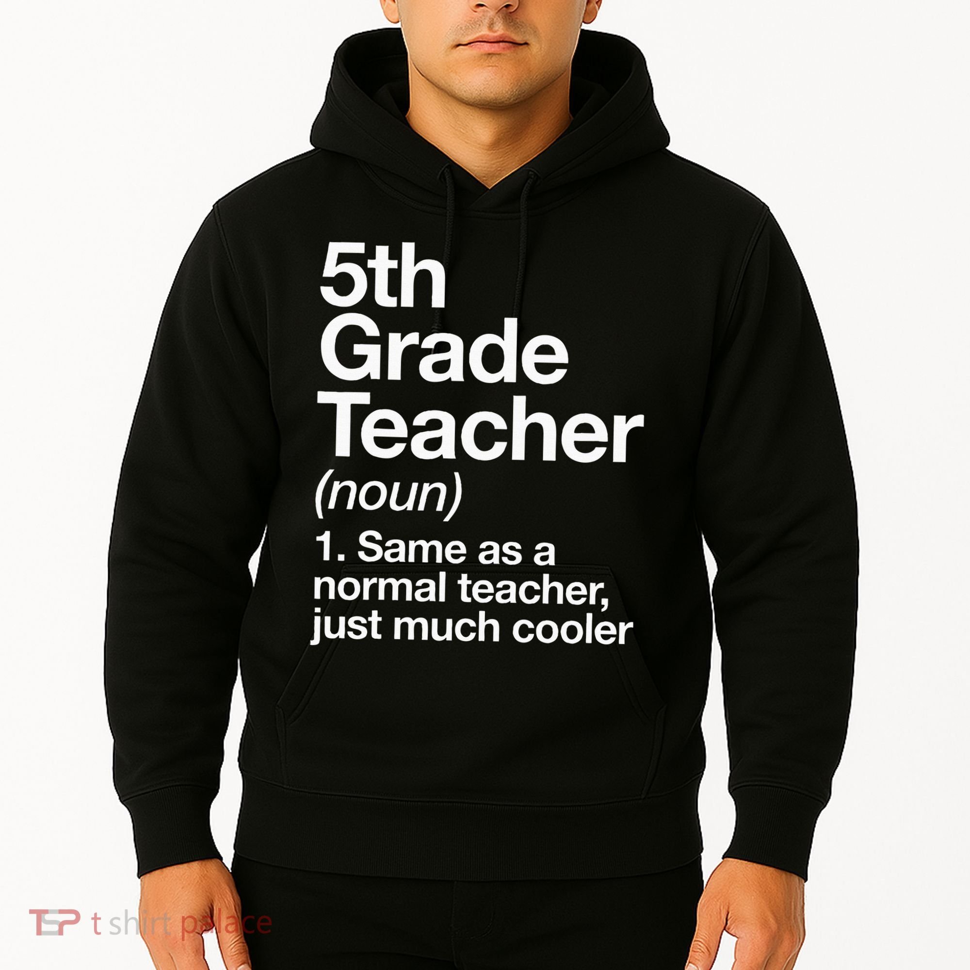 5th Grade Teacher Definition Funny Back To School First Day Hoodie
