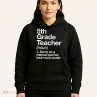 5th Grade Teacher Definition Funny Back To School First Day Hoodie thumb 5