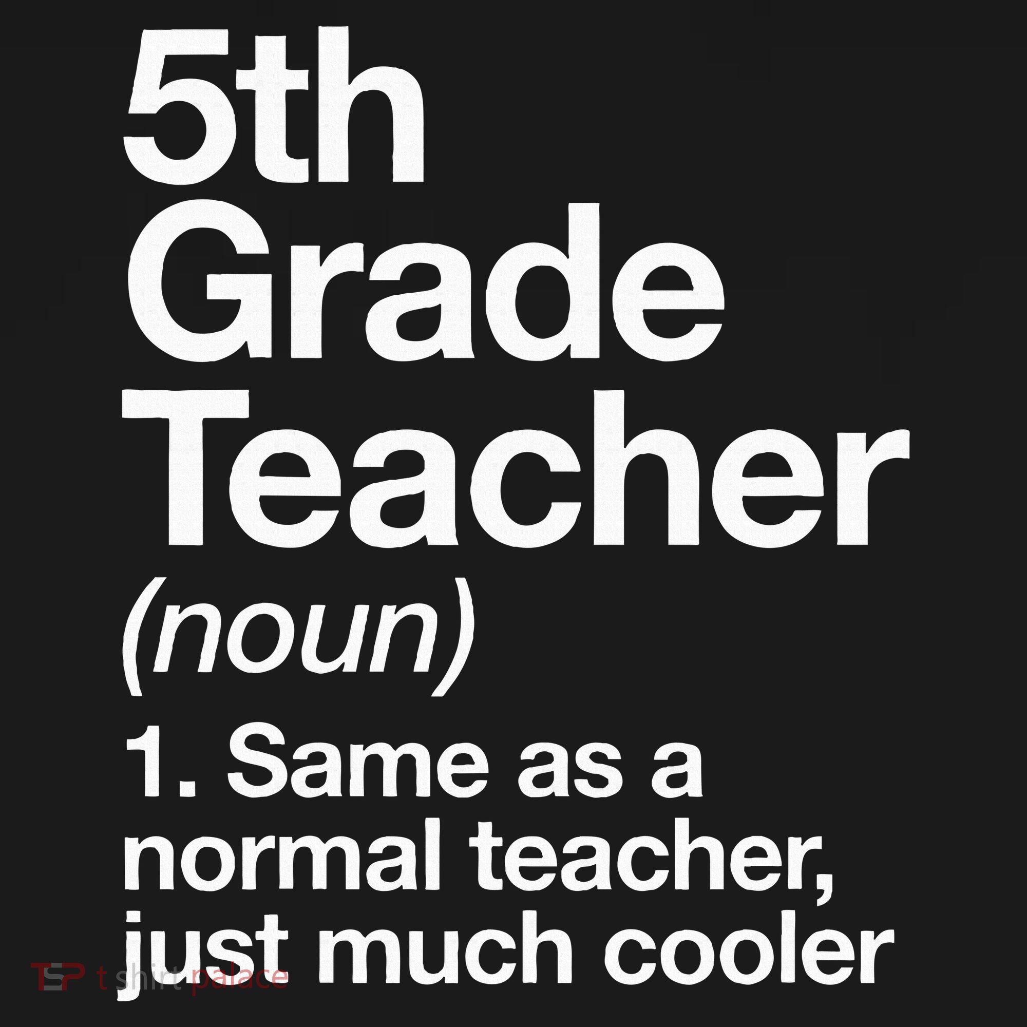 5th Grade Teacher Definition Funny Back To School First Day Long Sleeve Shirt