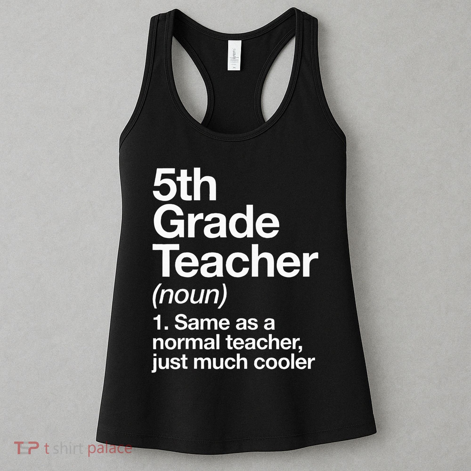 5th Grade Teacher Definition Funny Back To School First Day Women's Tank Top