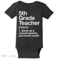 5th Grade Teacher Definition Funny Back To School First Day Baby Bodysuit thumb 0