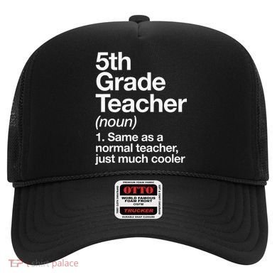 5th Grade Teacher Definition Funny Back To School First Day Hat