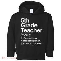 5th Grade Teacher Definition Funny Back To School First Day Toddler Hoodie thumb 0