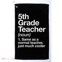5th Grade Teacher Definition Funny Back To School First Day Golf Towel thumb 0