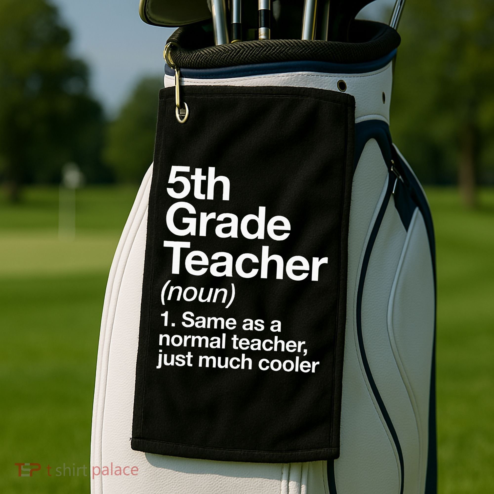 5th Grade Teacher Definition Funny Back To School First Day Golf Towel