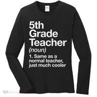 5th Grade Teacher Definition Funny Back To School First Day Women's Long Sleeve Shirt thumb 0