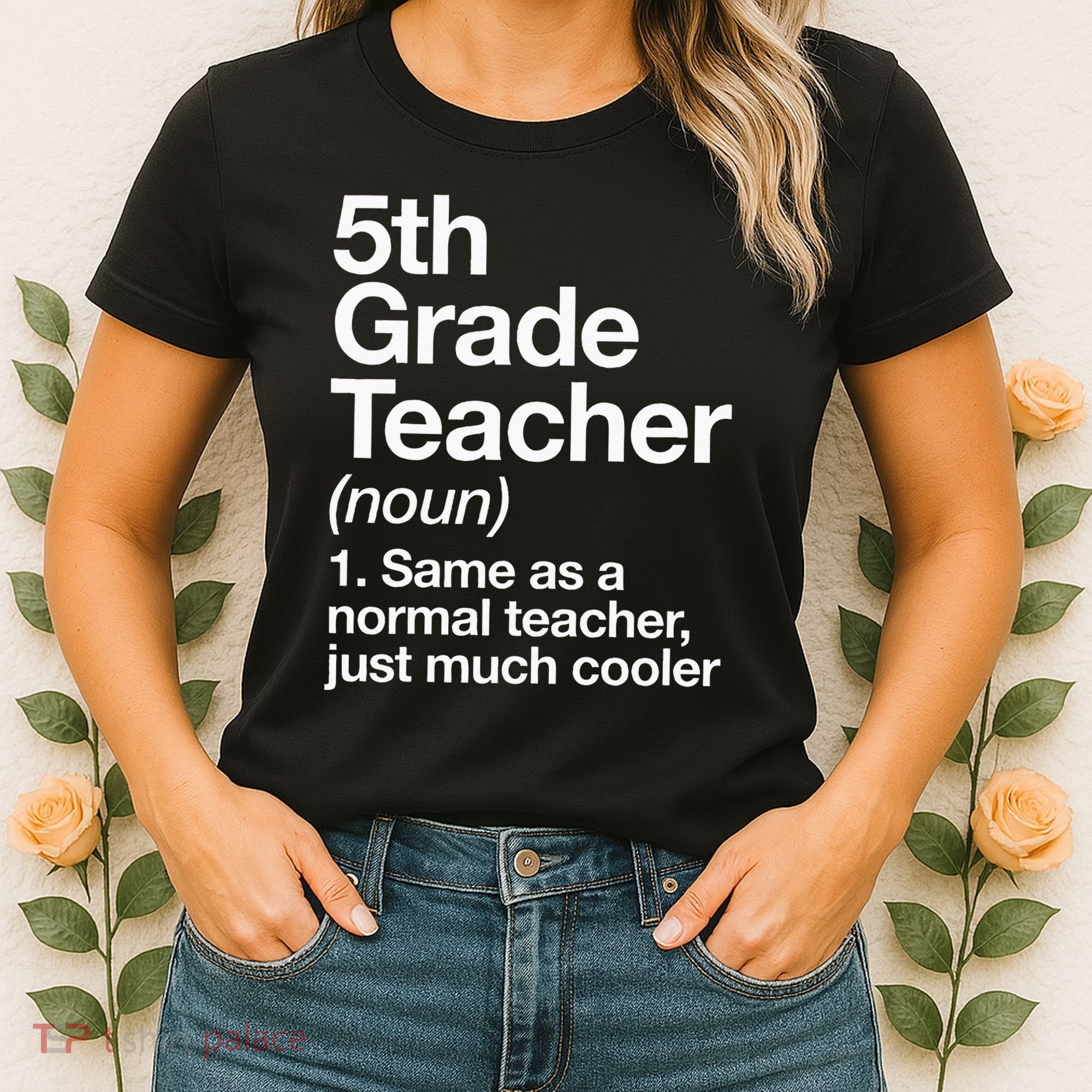 5th Grade Teacher Definition Funny Back To School First Day Women's T-Shirt