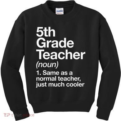5th Grade Teacher Definition Funny Back To School First Day Kids Sweatshirt