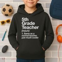 5th Grade Teacher Definition Funny Back To School First Day Kids Hoodie thumb 2