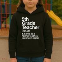 5th Grade Teacher Definition Funny Back To School First Day Kids Hoodie thumb 3
