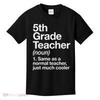 5th Grade Teacher Definition Funny Back To School First Day Kids T-Shirt thumb 0