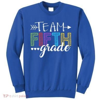 5Th Grade Teacher Student Team Fifth Grade Gift Sweatshirt