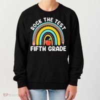 5th Grade Teacher Rock The Test Day Fifth Grade Testing Day Women's Sweatshirt thumb 0
