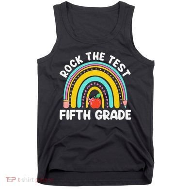 5th Grade Teacher Rock The Test Day Fifth Grade Testing Day Tank Top