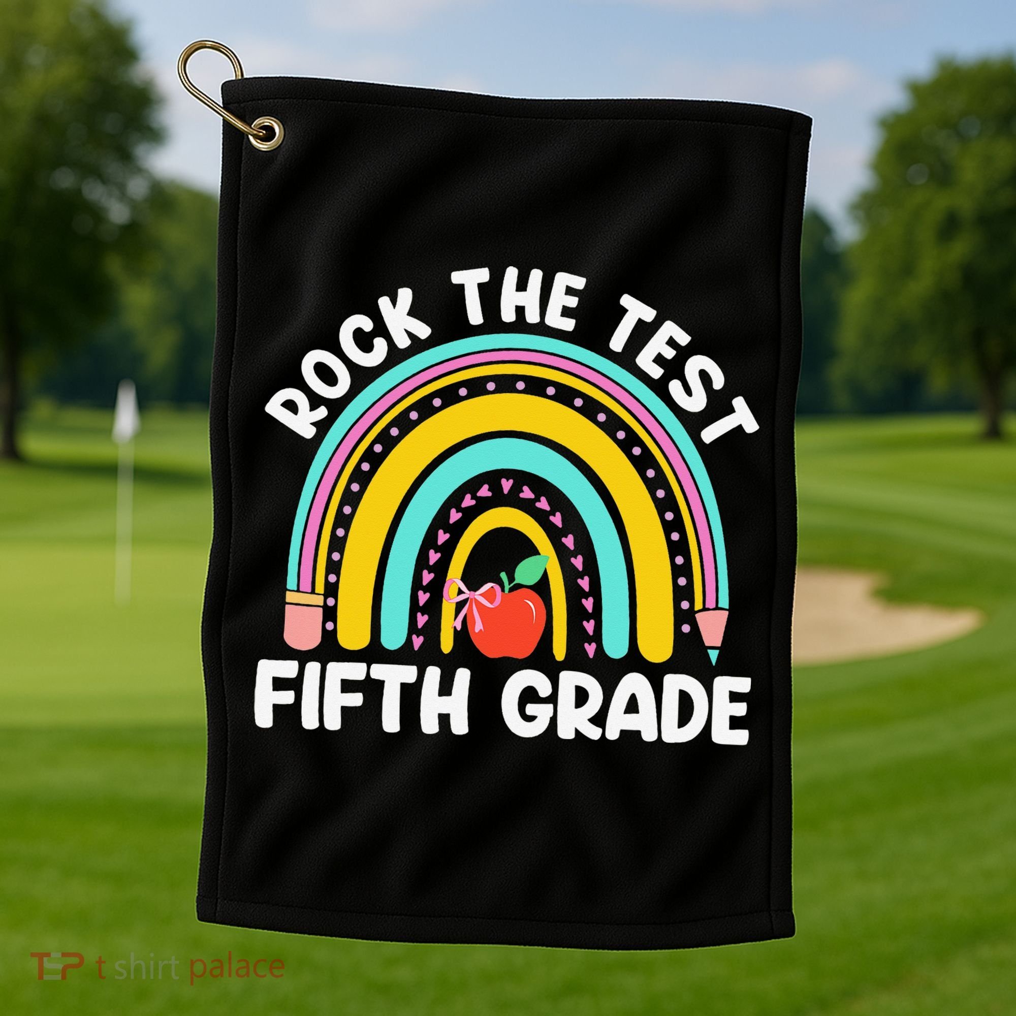 5th Grade Teacher Rock The Test Day Fifth Grade Testing Day Golf Towel
