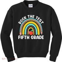 5th Grade Teacher Rock The Test Day Fifth Grade Testing Day Kids Sweatshirt thumb 0