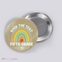 5th Grade Teacher Rock The Test Day Fifth Grade Testing Day Button thumb 0
