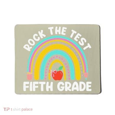5th Grade Teacher Rock The Test Day Fifth Grade Testing Day Mousepad