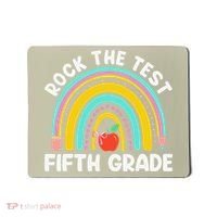 5th Grade Teacher Rock The Test Day Fifth Grade Testing Day Mousepad thumb 0