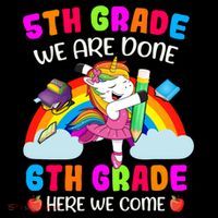 5Th Grade We Are Done 6Th Grade Here We Come Unicorn Meaningful Gift Coffee Mug thumb 5