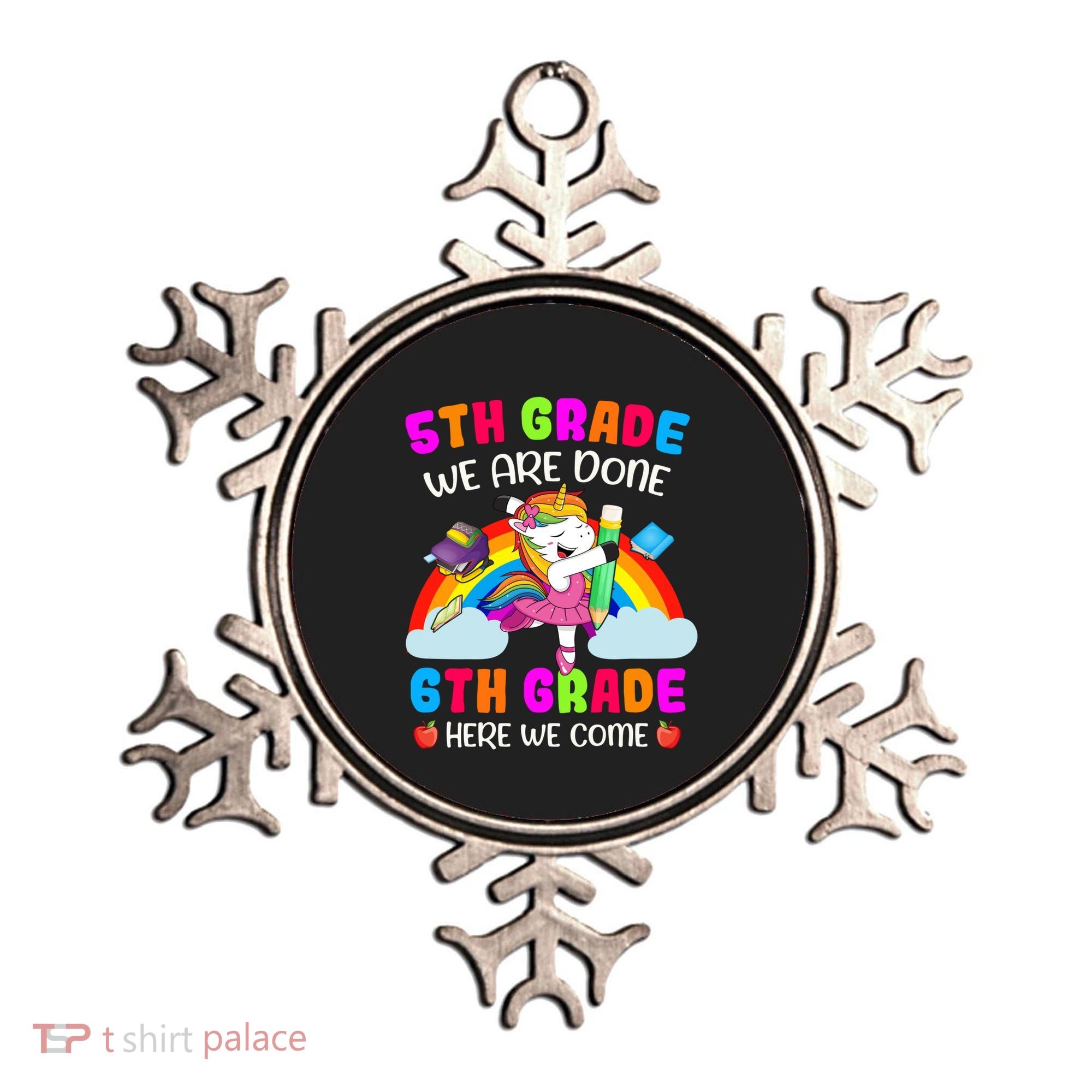 5Th Grade We Are Done 6Th Grade Here We Come Unicorn Meaningful Gift Ornament