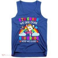 5Th Grade We Are Done 6Th Grade Here We Come Unicorn Meaningful Gift Tank Top thumb 0
