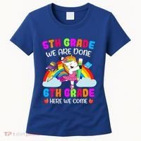 5Th Grade We Are Done 6Th Grade Here We Come Unicorn Meaningful Gift Women's T-Shirt thumb 0