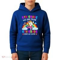 5Th Grade We Are Done 6Th Grade Here We Come Unicorn Meaningful Gift Kids Hoodie thumb 4