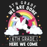 5Th Grade We Are Done 6Th Grade Here We Come Unicorn Rainbow Funny Gift Women's Sweatshirt thumb 2