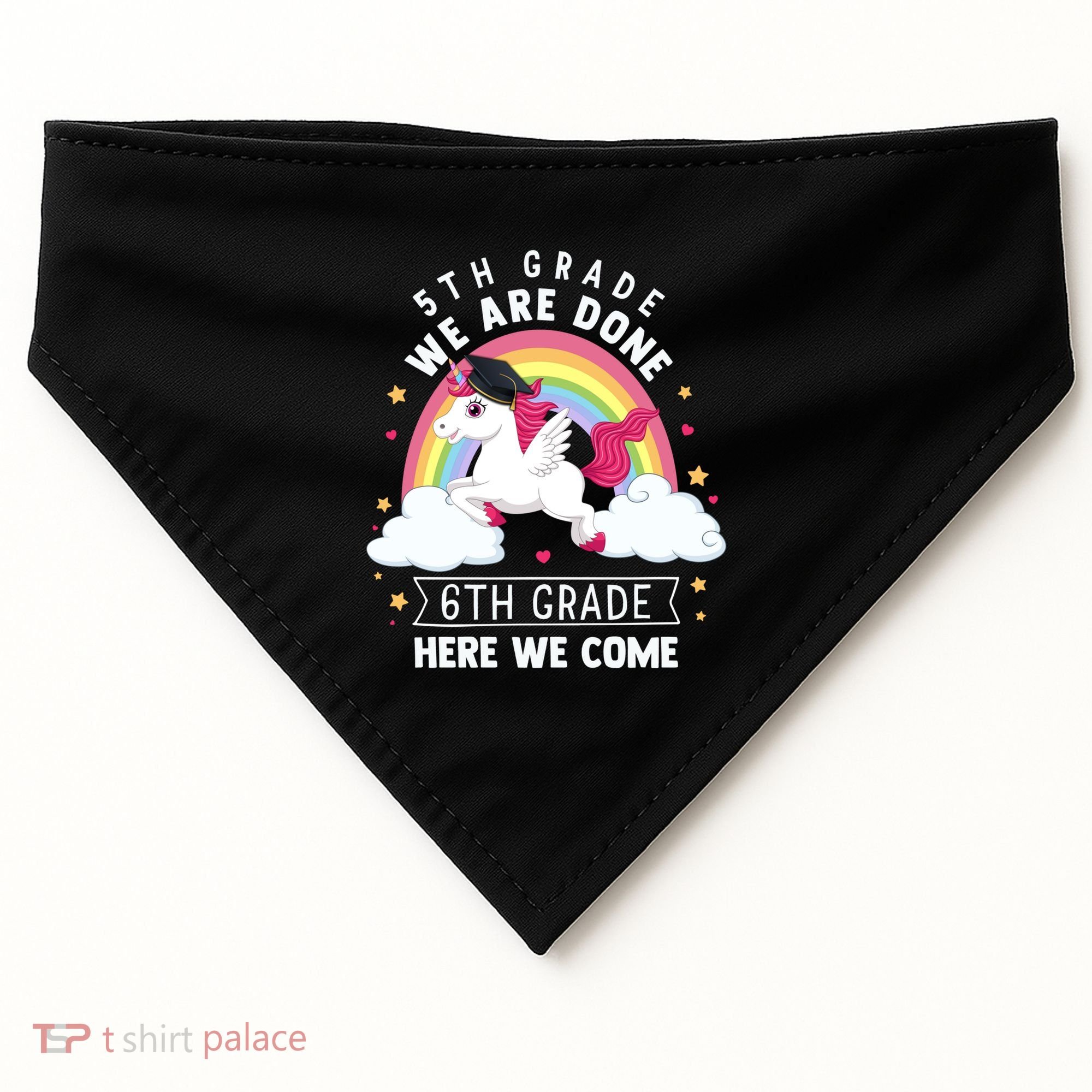 5Th Grade We Are Done 6Th Grade Here We Come Unicorn Rainbow Funny Gift USA-Made Doggie Bandana