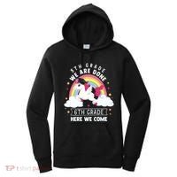 5Th Grade We Are Done 6Th Grade Here We Come Unicorn Rainbow Funny Gift Women's Hoodie thumb 0
