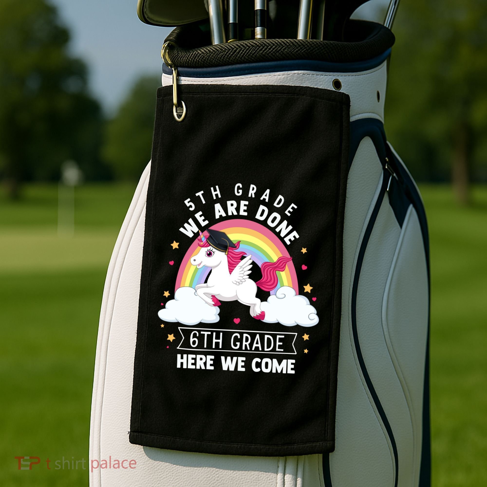 5Th Grade We Are Done 6Th Grade Here We Come Unicorn Rainbow Funny Gift Golf Towel