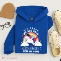5Th Grade We Are Done 6Th Grade Here We Come Unicorn Rainbow Funny Gift Hoodie thumb 4