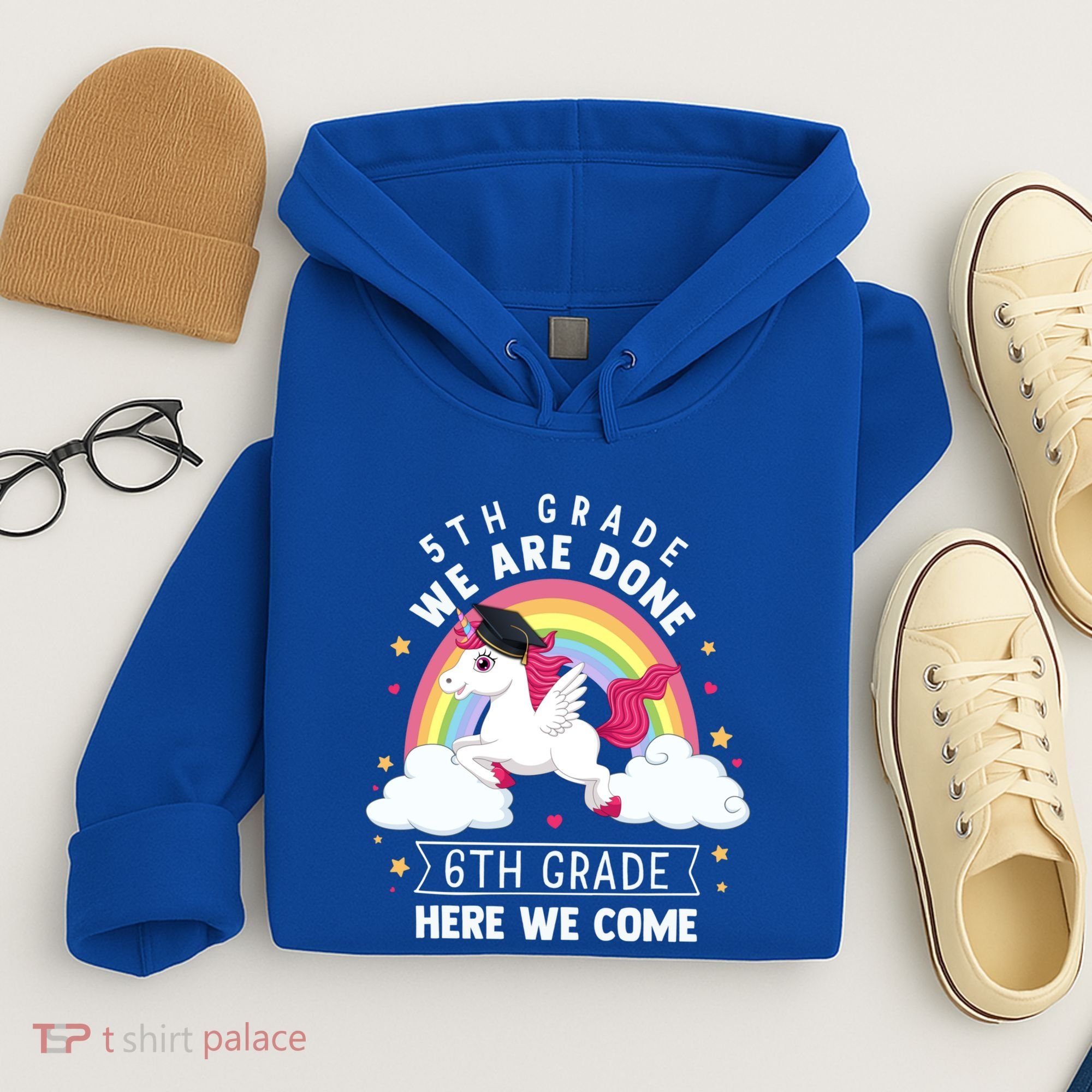 5Th Grade We Are Done 6Th Grade Here We Come Unicorn Rainbow Funny Gift Hoodie