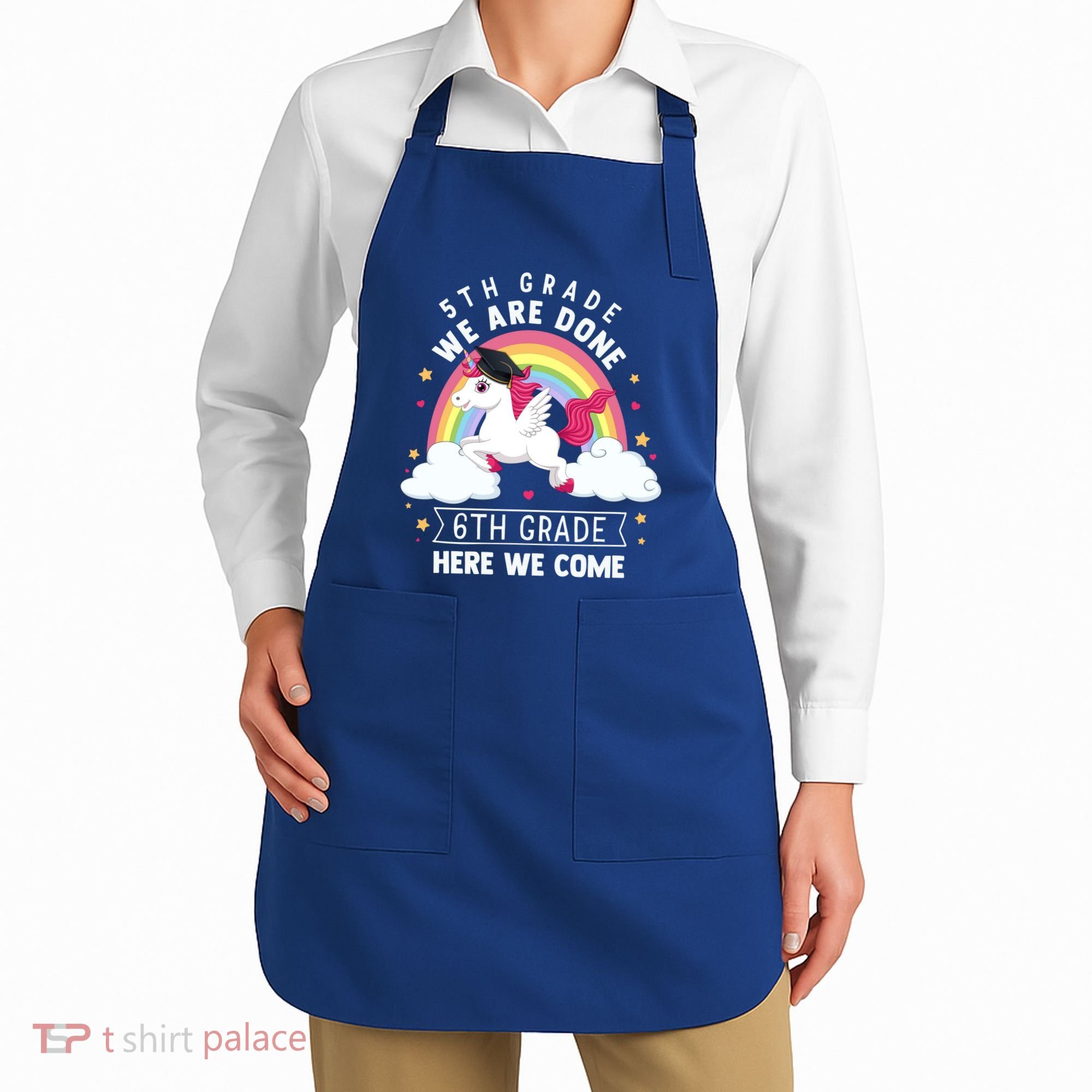 5Th Grade We Are Done 6Th Grade Here We Come Unicorn Rainbow Funny Gift Apron